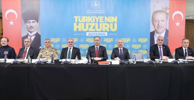 BAKAN YERLİKAYA “TÜRKİYE’NİN HUZURU TOPLANTISI BULUŞMASI İÇİN ADIYAMAN’DA
