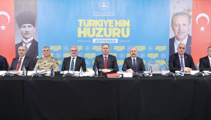 BAKAN YERLİKAYA “TÜRKİYE’NİN HUZURU TOPLANTISI BULUŞMASI İÇİN ADIYAMAN’DA