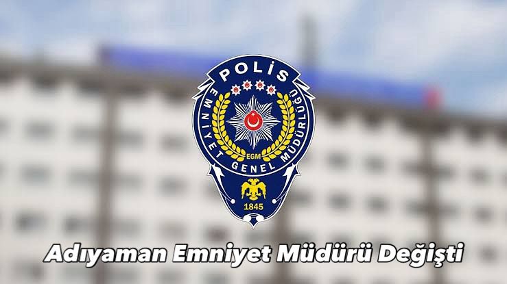 Adıyaman İl Emniyet Müdürlüğü’nde görev değişimi yaşandı.
