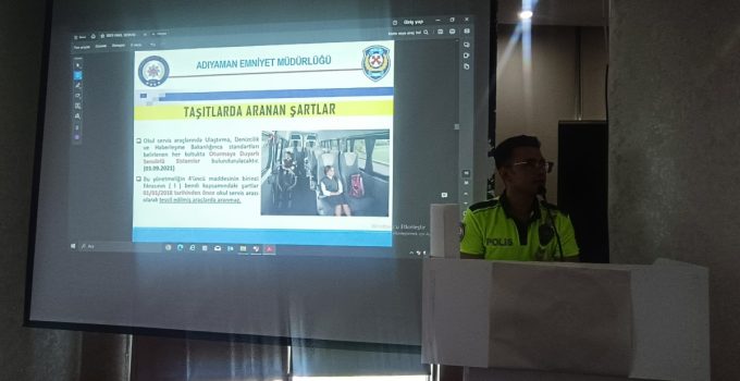 Adıyaman’da Servis Şoförlerine Güvenli Taşımacılık Eğitimi