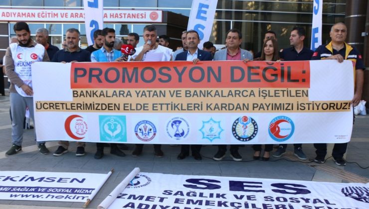 Adıyaman’da sağlık emekçilerinden promosyon ihalesine tepki: ‘Bankaların kazandığı kârın payı bize aittir’